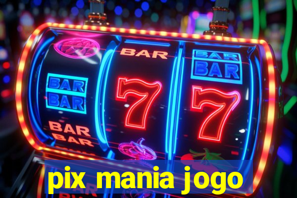 pix mania jogo